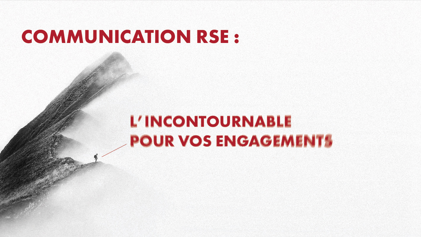 COMMUNICATION RSE : L’INCONTOURNABLE POUR VOS ENGAGEMENTS